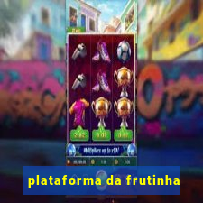 plataforma da frutinha